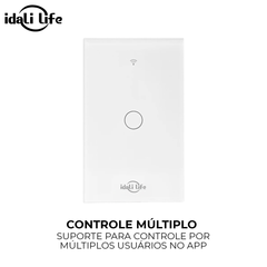 Interruptor Inteligente Smart Idali Life 1 Touch – Comando por App, Wi-Fi, Bivolt, à Prova d’Água e Resistente